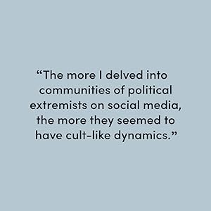 Political extremists on social media seemed to have cult-like dynamics.