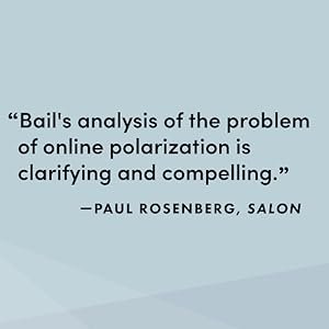 Bail's analysis of the problem of online polarization is clarifying and compelling.
