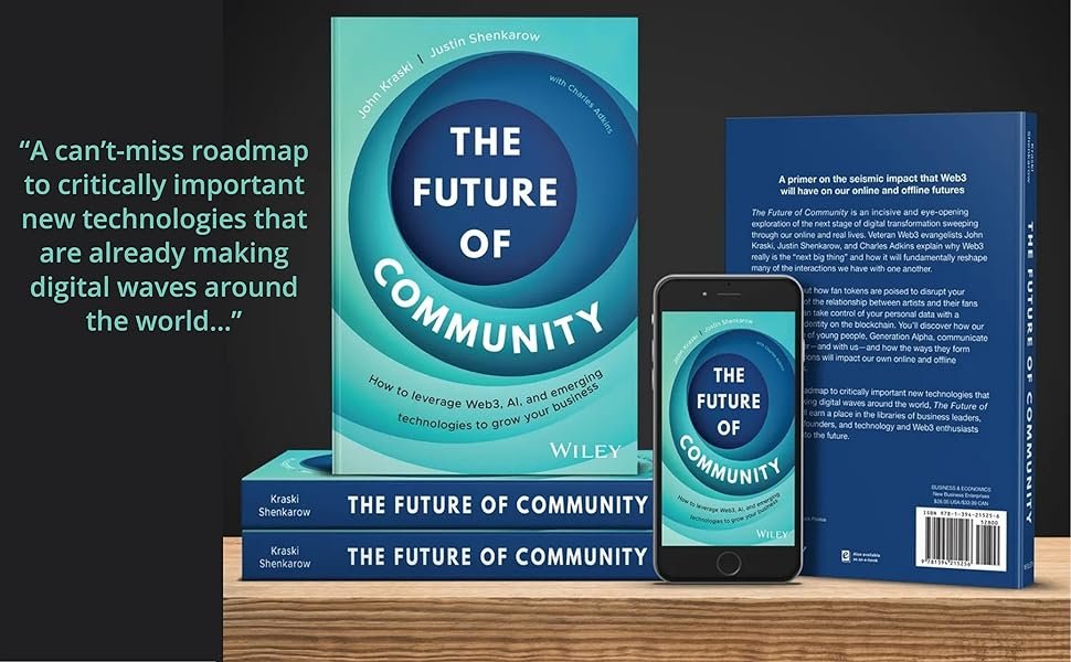 The Future of Community is a can't-miss roadmap to critical new technologies making digital waves.