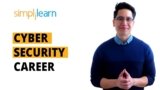 Cyber Security Career – Salary, Jobs And Skills | Cyber Security Career Roadmap | Simplilearn