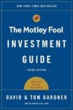 The Motley Fool Investment Guide: Third Edition: How the Fools Beat Wall Street’s Wise Men and How You Can Too