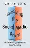 Breaking the Social Media Prism: How to Make Our Platforms Less Polarizing