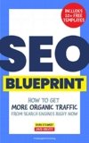 The SEO Blueprint: How to Get More Organic Traffic Right Now