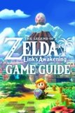 The Legend of Zelda Link’s Awakening Game Guide: Walkthroughs, How To-s and A Lot More!