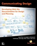 Communicating Design: Developing Web Site Documentation for Design And Planning