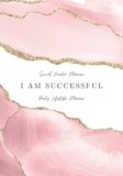 I Am Successful. Social Media Planner & Daily Lifestyle Planner: 371 Days, 53 Weeks, Ultimate Business Planner, Social Media Content Planner, Weekly … FOR ENTREPRENEURS, INFLUENCERS, AND BLOGGERS!