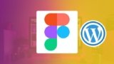 Figma to WordPress: Learn to Design and Build Website | Udemy Coupons [year]